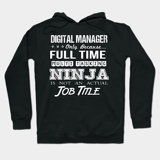 Digital Manager T Shirt - Superpower Gift Item Tee Hoodie by Cosimiaart